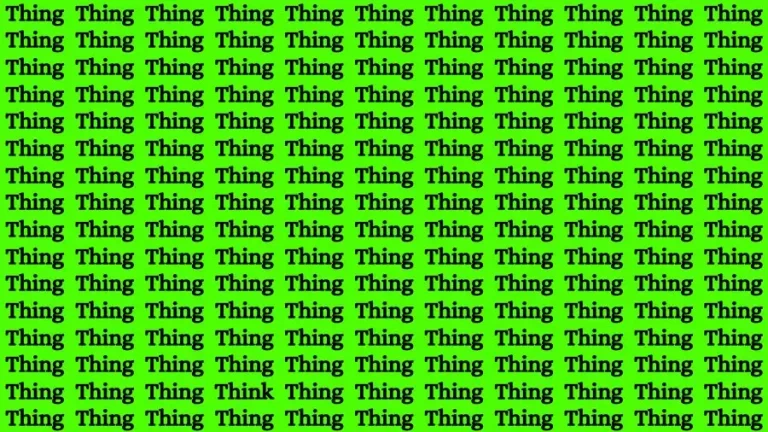 Optical Illusion Visual Test: If you have 4k Vision Find the Word Think among Thing in 16 Secs