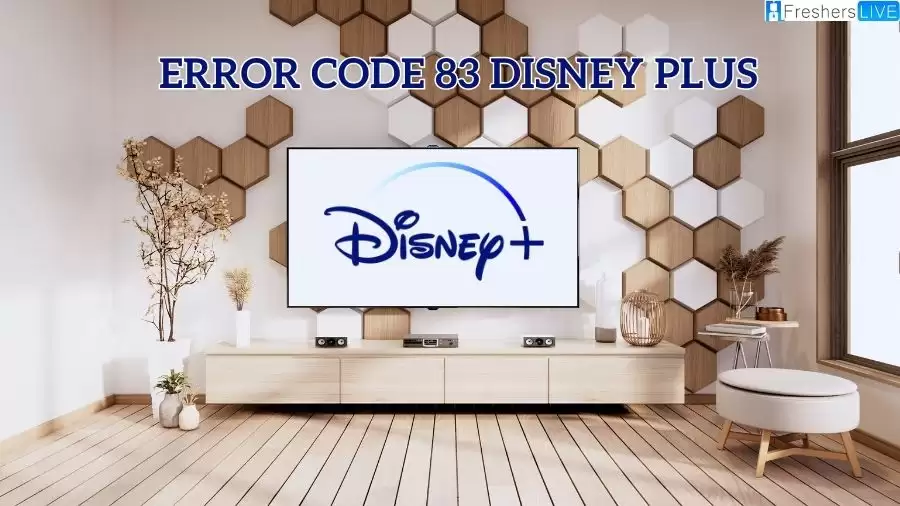 Disney Plus Error Code 83, What is it and How to Fix Error Code 83 Disney Plus?