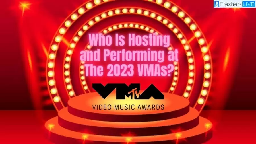 Who is Hosting and Performing at the 2023 VMAs? When is MTV Awards 2023