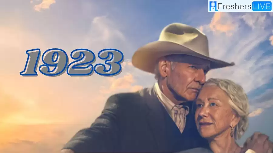Is There a Season 2 of 1923 Coming Out? Yellowstone 1923 Season 2 Release date