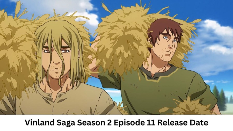 Vinland Saga Season 2 Episode 11 Release Date and Time, Countdown, When Is It Coming Out?