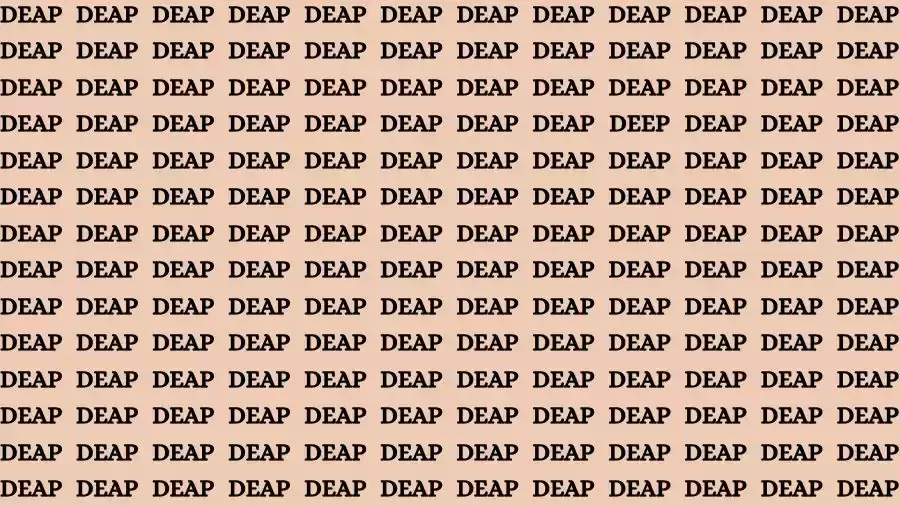 Optical Illusion Brain Challenge: If you have Sharp Eyes Find the Word Deep among Deap in 20 Secs