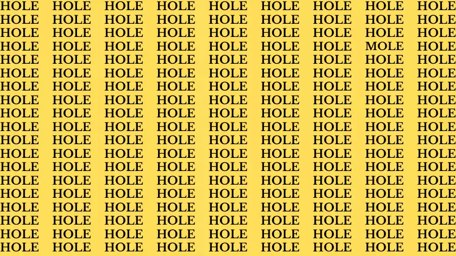 Observation Brain Challenge: If you have Eagle Eyes Find the word Mole among Hole in 15 Secs