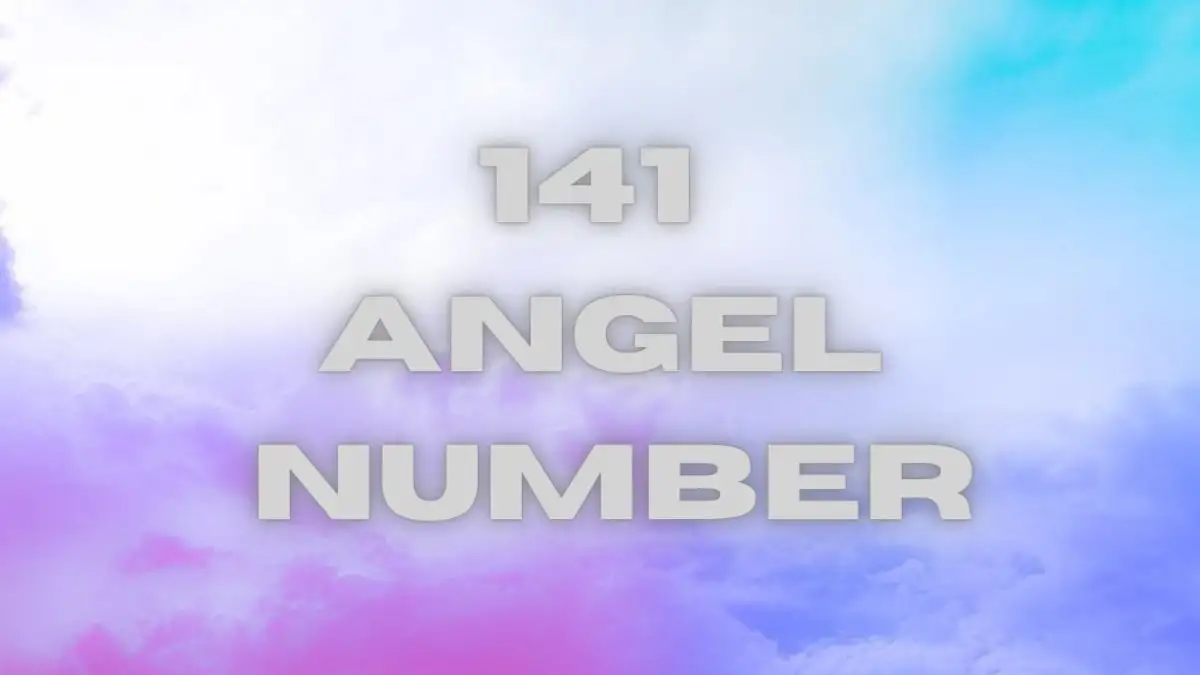 141 Angel Number - Meaning, Symbolism and Manifestation