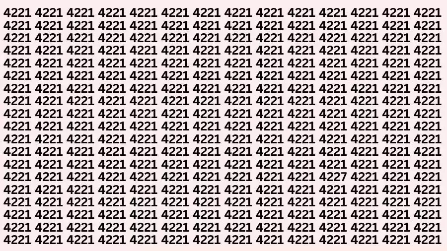 Observation Brain Test: If you have Sharp Eyes Find the Number 4227 among 4221 in 10 Secs