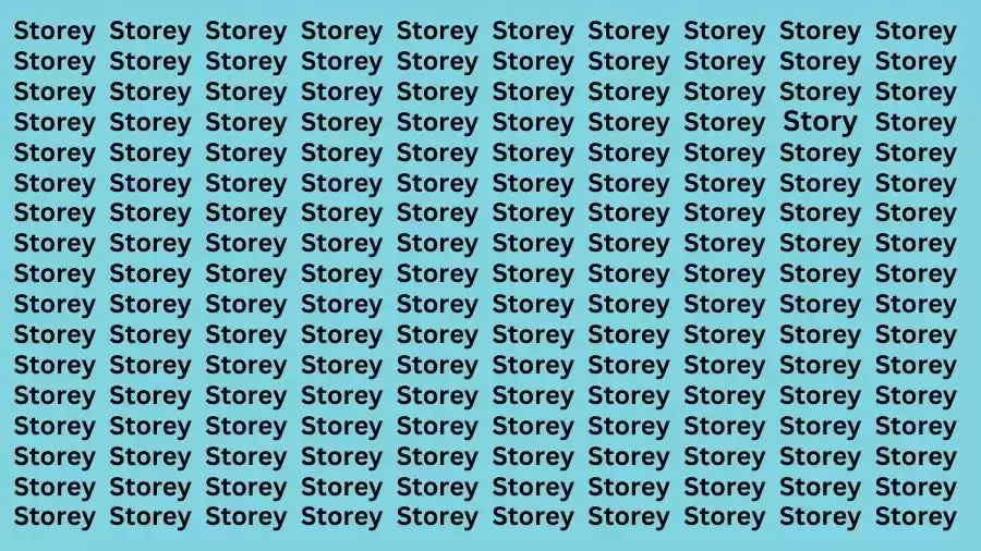 Observation Brain Test: If you have Hawk Eyes Find the word Story among Storey in 15 Secs