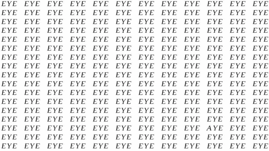 Observation Skill Test: If you have Eagle Eyes find the word Aye among Eye in 15 Secs