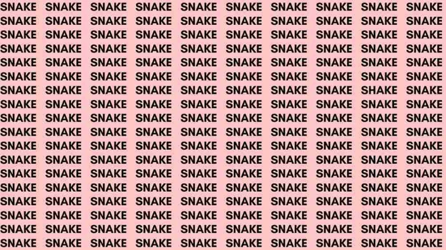 Observation Skill Test: If you have Eagle Eyes find the Word Shake among Snake in 5 Secs
