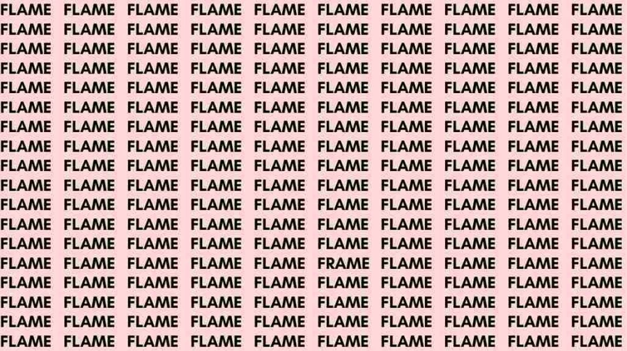 Observation Skill Test: If you have Eagle Eyes find the Word Frame among Flame in 08 Secs