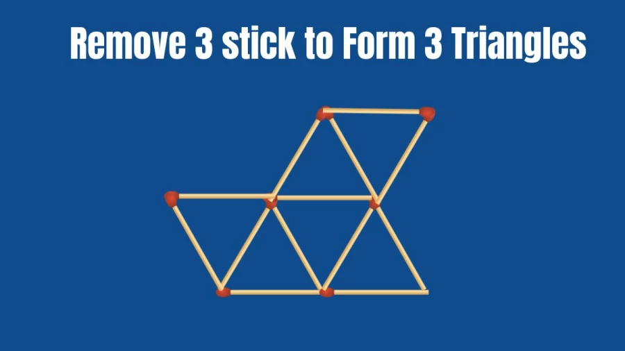 Matchstick Brain Test Puzzle: Can You Remove 3 Matchsticks to Get 3 Triangles?