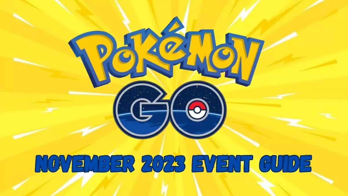 Pokémon Go November 2023 Event Guide, Schedule, Spotlight Hours and More