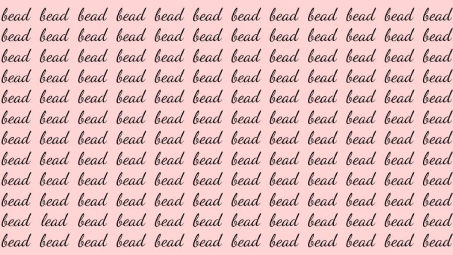 Optical Illusion: If you have Eagle Eyes find the Word Lead among Bead in 20 Secs