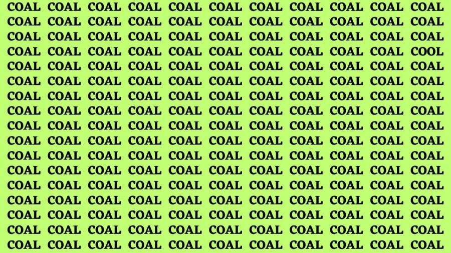 Brain Test: If you have Eagle Eyes Find the Word Cool among Coal in 15 Secs