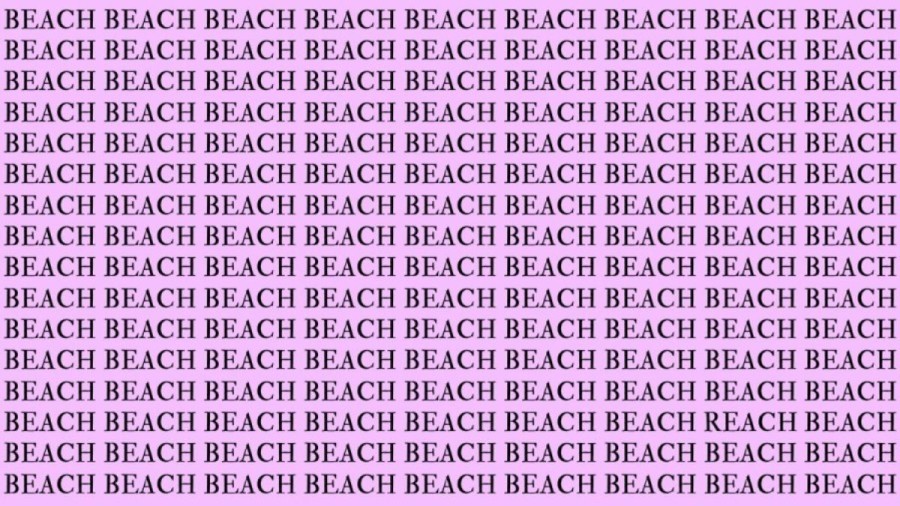 Optical Illusion: If you have Hawk Eyes find the Word Reach among Beach in 20 Secs