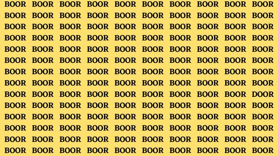 Brain Teaser: If you have Eagle Eyes Find the Word Door among Boor in 12 Secs