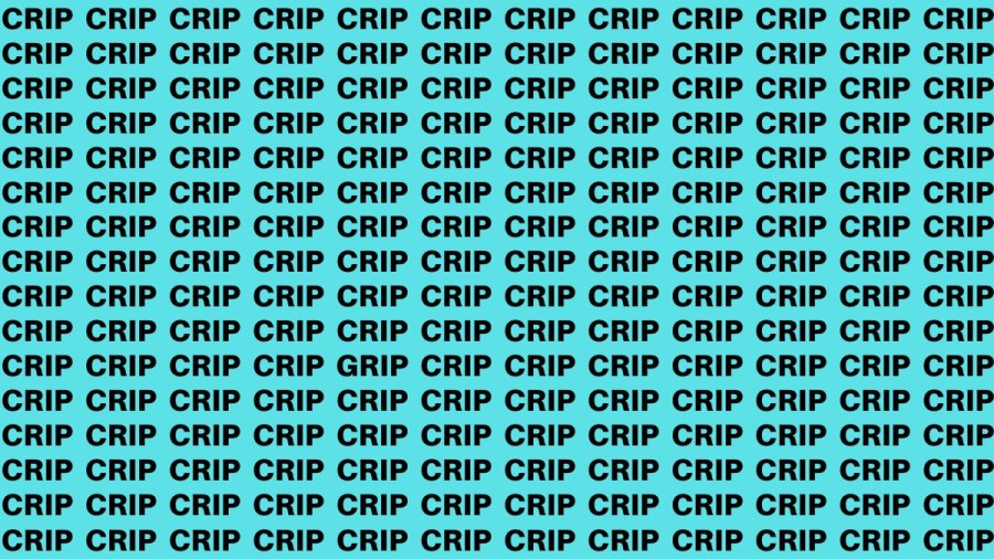 Brain Test: If you have Eagle Eyes Find the Word Grip among Crip in 13 Secs