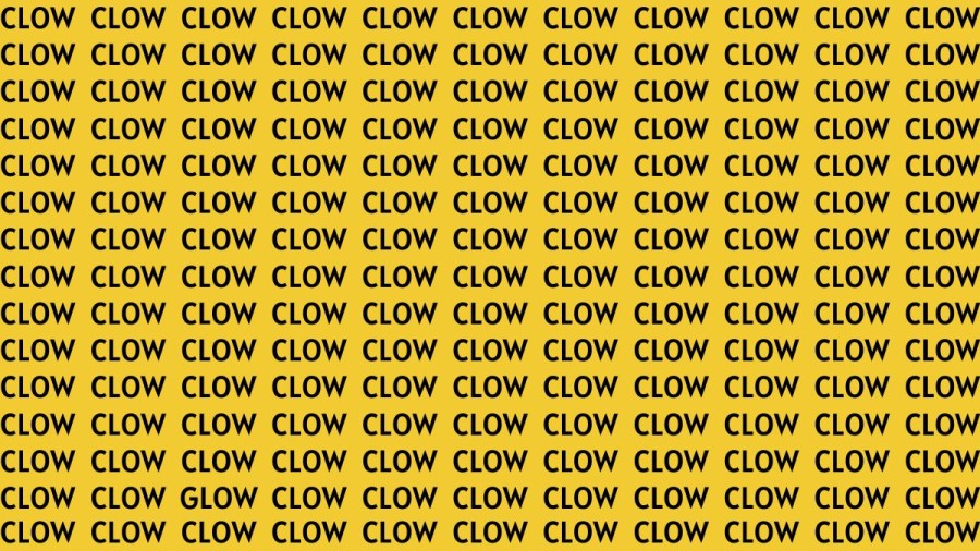 Brain Test: If you have Hawk Eyes Find the Word Glow among Clow in 15 Secs