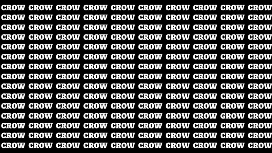 Brain Teaser: If you have Sharp Eyes Find the Word Grow among Crow in 15 Secs