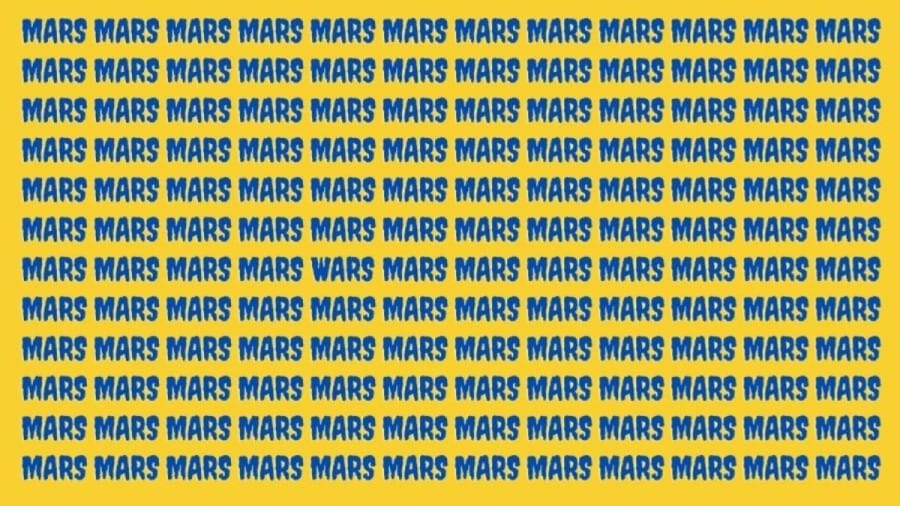 Brain Teaser: If you have Sharp Eyes Find the Word Wars among Mars in 20 Secs