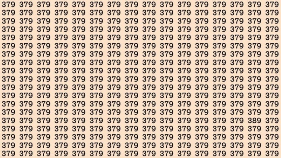 Observation Skills Test: Can you find the number 389 among 379 in 10 seconds?
