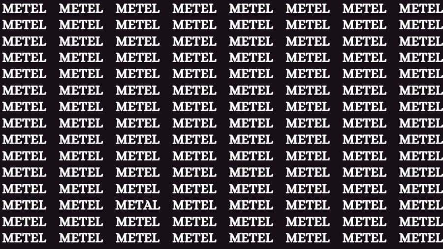 Brain Teaser: If you have Sharp Eyes Find the Word Metal in 20 Secs