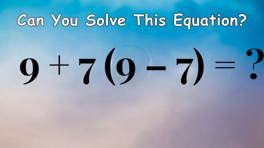 Brain Teaser: Can You Solve This Equation? IQ Math Test