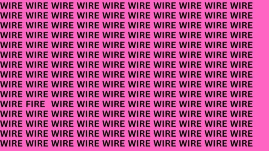 Brain Teaser Eye Test: Find the Word Fire Among Wire in 8 Seconds