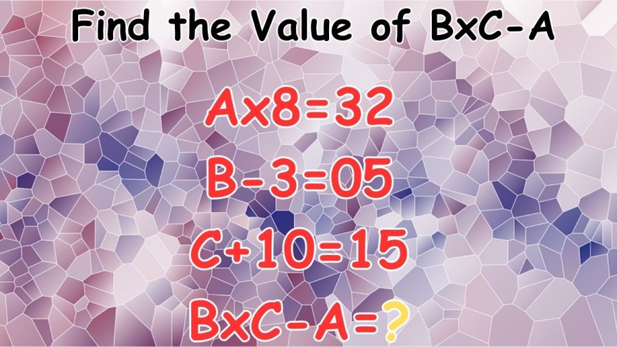 Brain Teaser: Solve this Amazing Math Puzzle and Find the Value of BxC-A