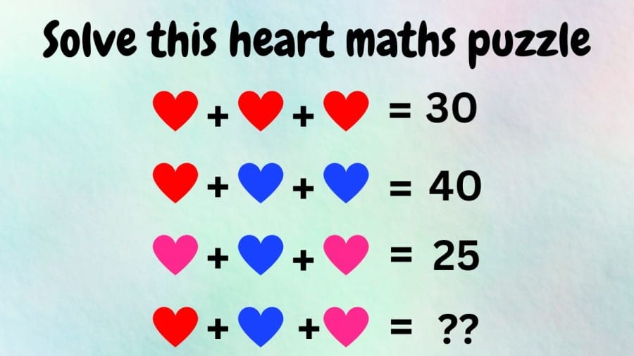 Brain Teaser: Solve this heart maths puzzle
