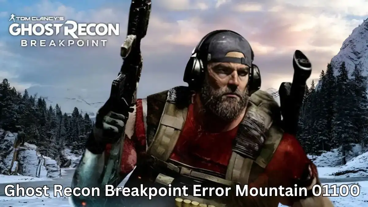 Ghost Recon Breakpoint Error Mountain 01100, How to Fix Ghost Recon Breakpoint Error Mountain 01100?