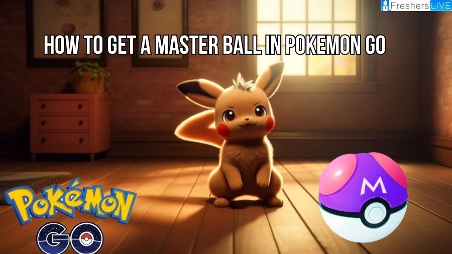 How to Get a Master Ball in Pokemon Go? When to Use Master Ball Pokemon Go?