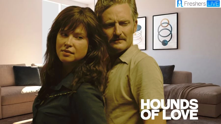 Is Hounds of Love Based on a True Story? Trailer, Plot, Cast and More