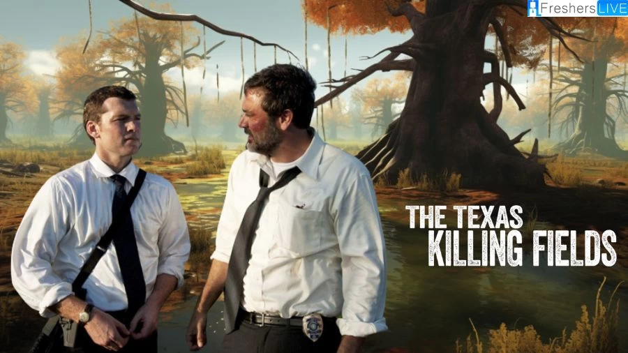 Is Texas Killing Fields a True Story? Check Plot, Cast, and Trailer