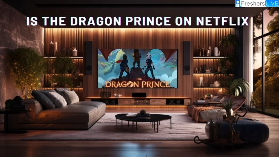 Is The Dragon Prince on Netflix? How to Watch The Dragon Prince?