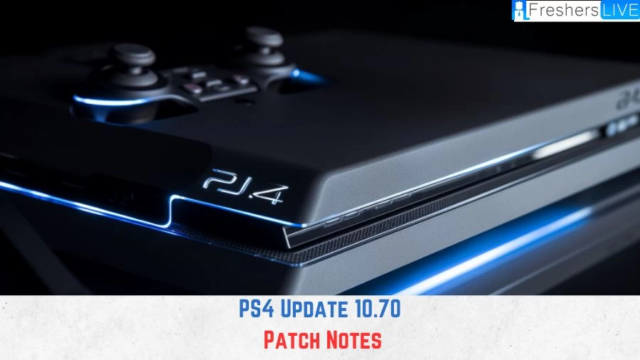 PS4 Update 10.70 Patch Notes
