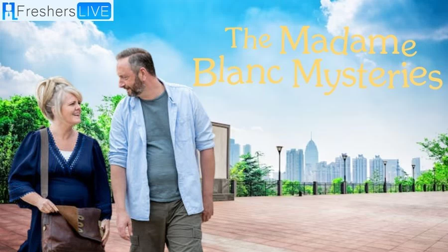 The Madame Blanc Mysteries Season 2 Ending Explained, Cast, and Plot