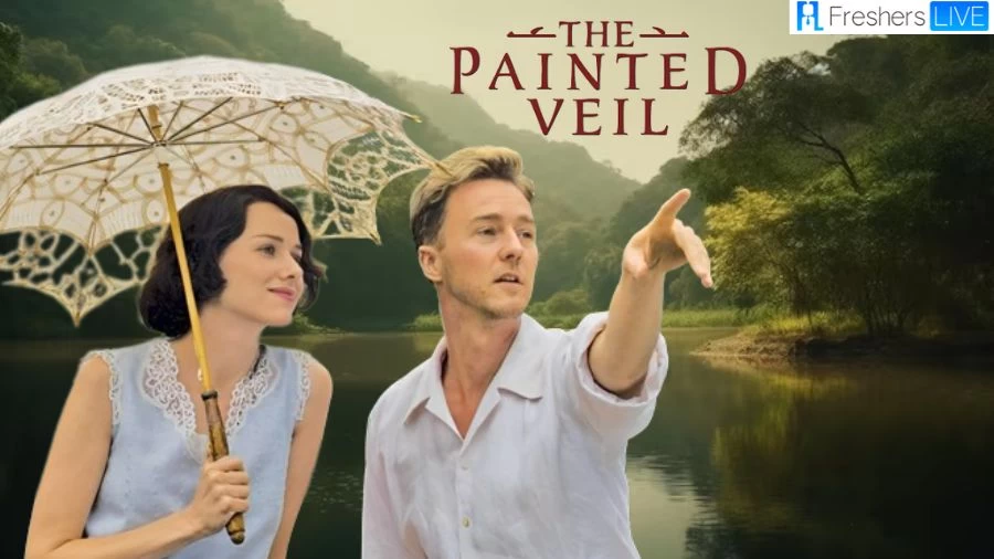The Painted Veil Ending Explained, Plot, Cast, Trailer, and More