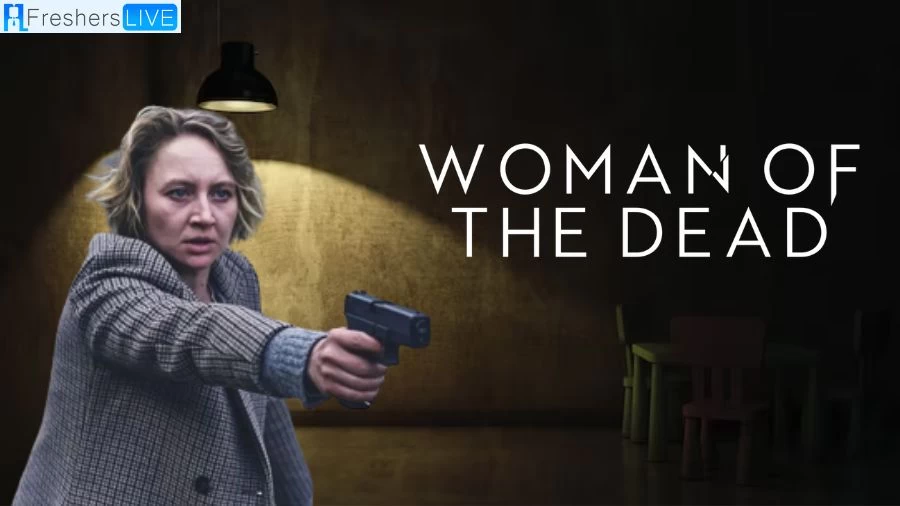Woman of the Dead Ending Explained, Plot, Cast, Streaming Platform, and More