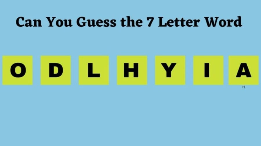 Brain Teaser Scrambled Word: Can You Guess the 7 Letter Word in 15 Seconds?