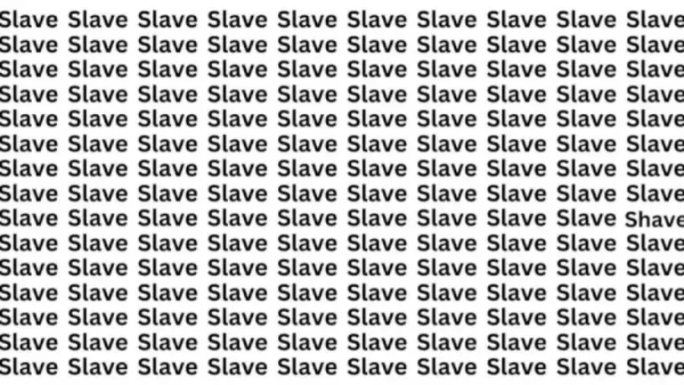 Brain Teaser: If You Have Hawk Eyes Find The Word Shave Among Slave In 10 Secs