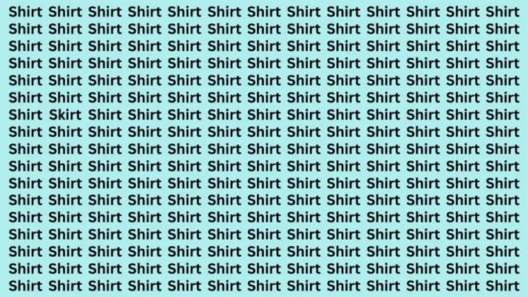 Optical Illusion: If You Have Sharp Eyes Find the Word Skirt Among Shirt in 15 Secs