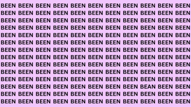 Brain Teaser: If You Have Hawk Eyes Find The Word Bean Among Been In 15 Secs