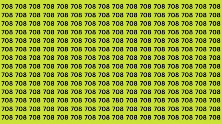 Observation Skills Test : Can you find the number 780 among 708 in 10 seconds?